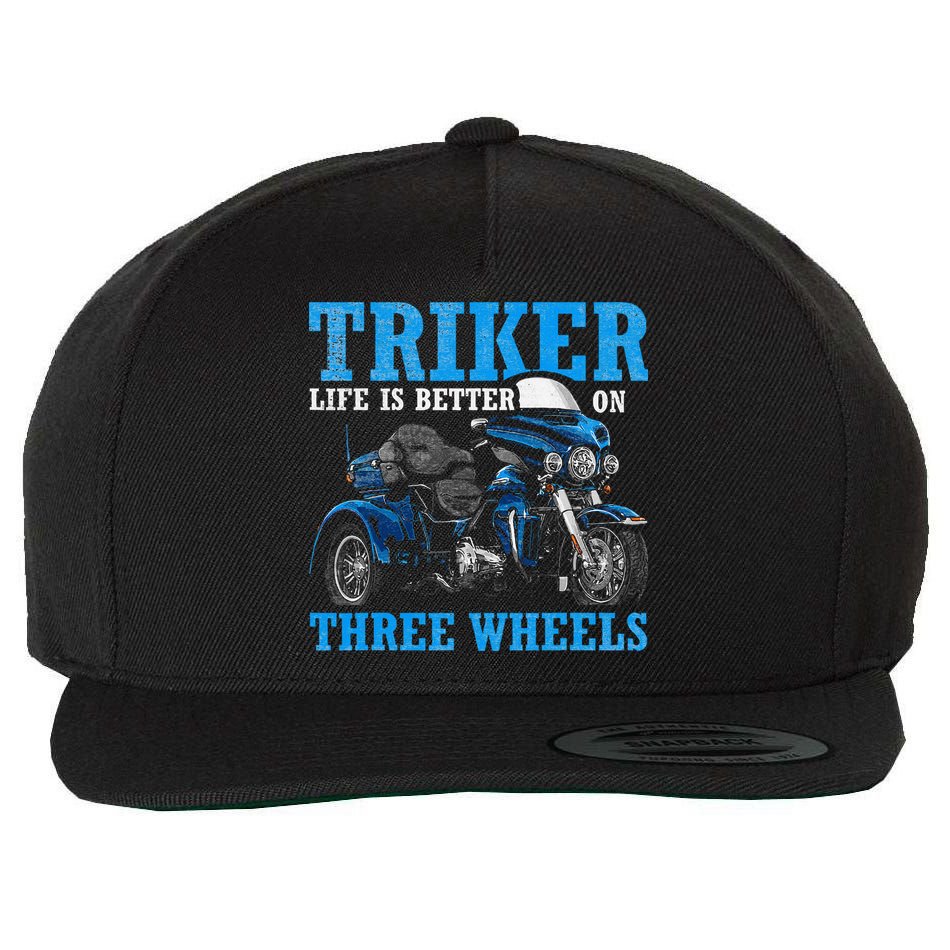Triker Life Is Better On Three Wheels Motorcycle Trike Wool Snapback Cap