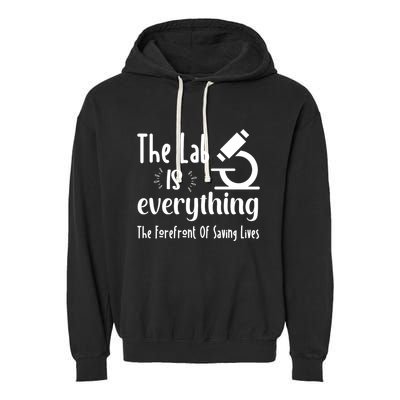 The Lab Is Everything Lab Week 2024 Medical Lab Science (1) Garment-Dyed Fleece Hoodie