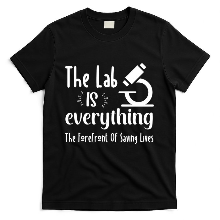 The Lab Is Everything Lab Week 2024 Medical Lab Science (1) T-Shirt
