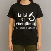 The Lab Is Everything Lab Week 2024 Medical Lab Science (1) T-Shirt