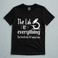 The Lab Is Everything Lab Week 2024 Medical Lab Science (1) T-Shirt