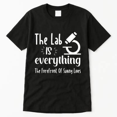 The Lab Is Everything Lab Week 2024 Medical Lab Science (1) Tall T-Shirt