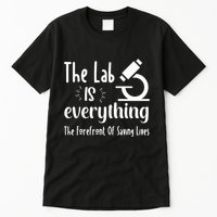 The Lab Is Everything Lab Week 2024 Medical Lab Science (1) Tall T-Shirt