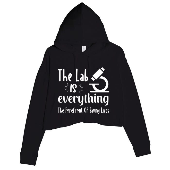 The Lab Is Everything Lab Week 2024 Medical Lab Science (1) Crop Fleece Hoodie