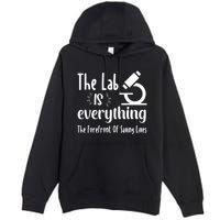 The Lab Is Everything Lab Week 2024 Medical Lab Science (1) Premium Pullover Hoodie