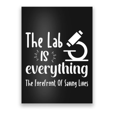 The Lab Is Everything Lab Week 2024 Medical Lab Science (1) Poster