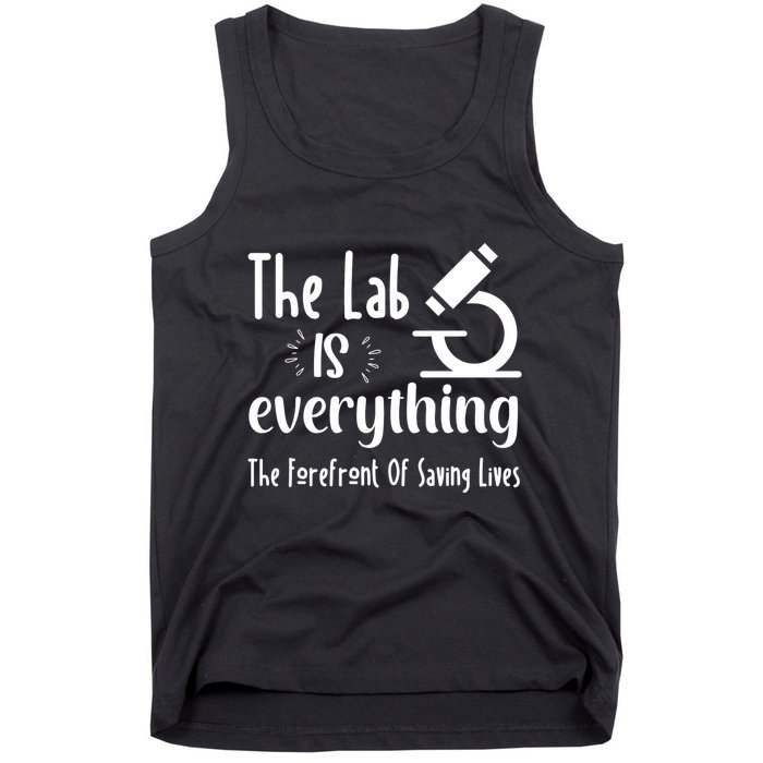 The Lab Is Everything Lab Week 2024 Medical Lab Science (1) Tank Top