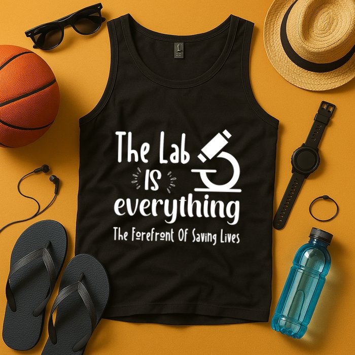 The Lab Is Everything Lab Week 2024 Medical Lab Science (1) Tank Top