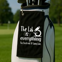 The Lab Is Everything Lab Week 2024 Medical Lab Science (1) Golf Towel