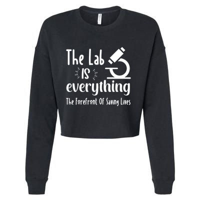 The Lab Is Everything Lab Week 2024 Medical Lab Science (1) Cropped Pullover Crew