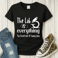 The Lab Is Everything Lab Week 2024 Medical Lab Science (1) Womens T-Shirt