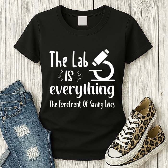 The Lab Is Everything Lab Week 2024 Medical Lab Science (1) Womens T-Shirt