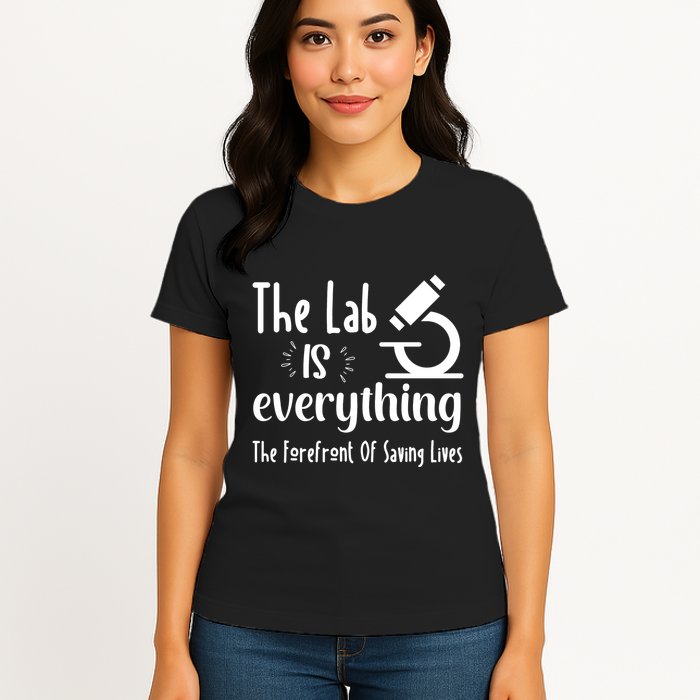The Lab Is Everything Lab Week 2024 Medical Lab Science (1) Womens T-Shirt