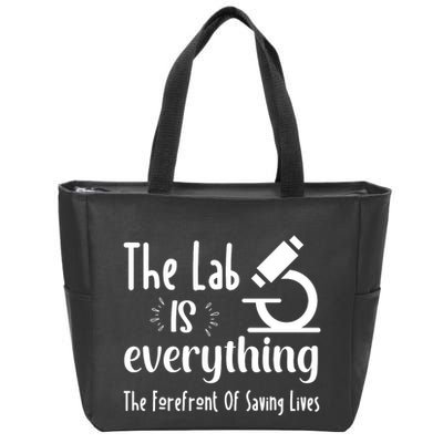 The Lab Is Everything Lab Week 2024 Medical Lab Science (1) Zip Tote Bag