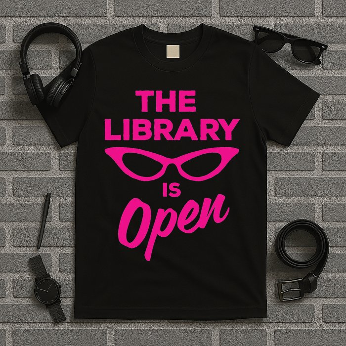 The Library Is Open Drag Queen T-Shirt