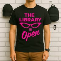 The Library Is Open Drag Queen T-Shirt