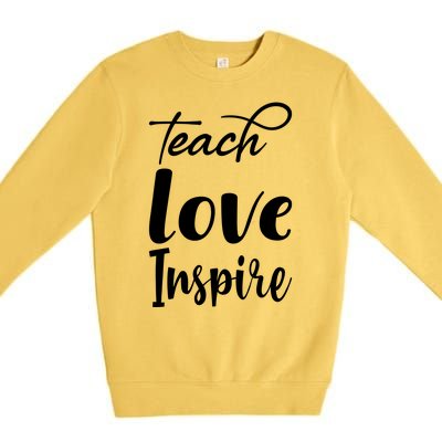 Teach Love Inspire Premium Crewneck Sweatshirt