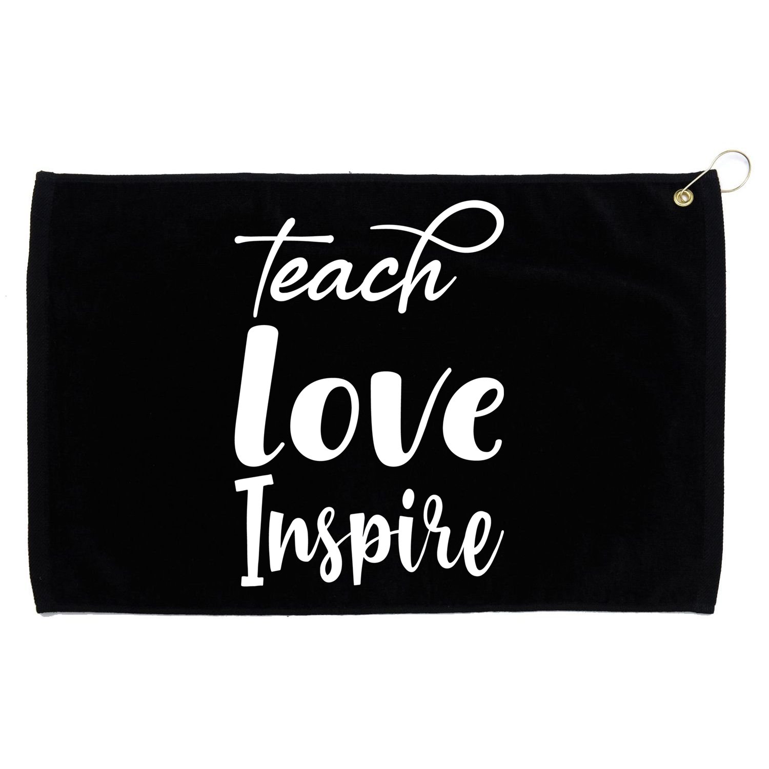 Teach Love Inspire Grommeted Golf Towel