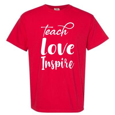 Teach Love Inspire Garment-Dyed Heavyweight T-Shirt