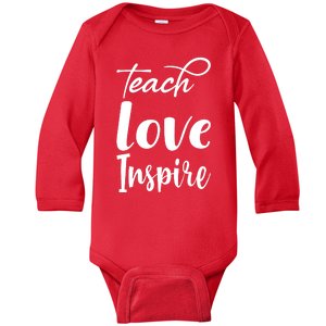 Teach Love Inspire Baby Long Sleeve Bodysuit