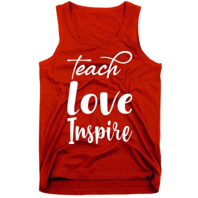 Teach Love Inspire Tank Top