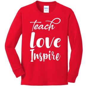 Teach Love Inspire Kids Long Sleeve Shirt