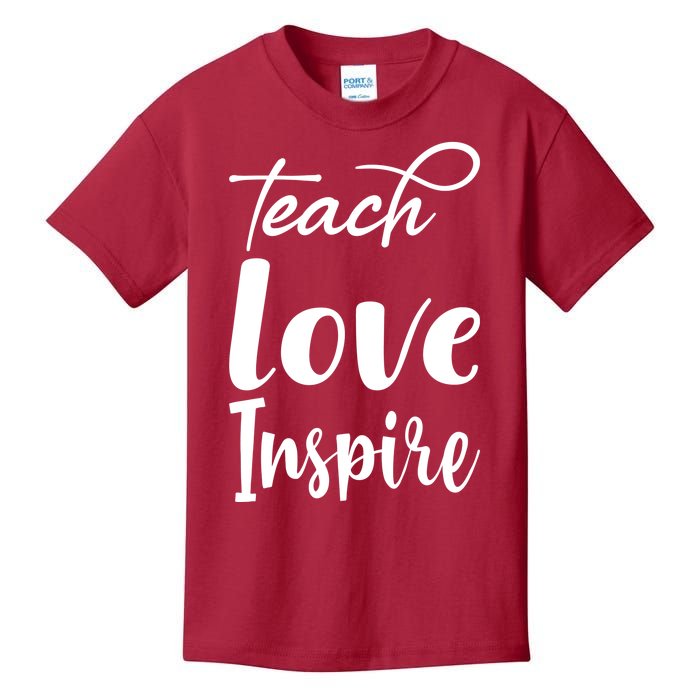 Teach Love Inspire Kids T-Shirt