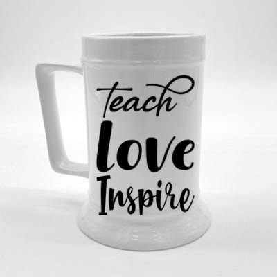 Teach Love Inspire Beer Stein