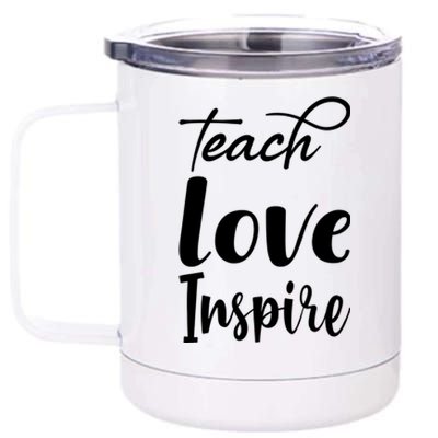 Teach Love Inspire 12 oz Stainless Steel Tumbler Cup