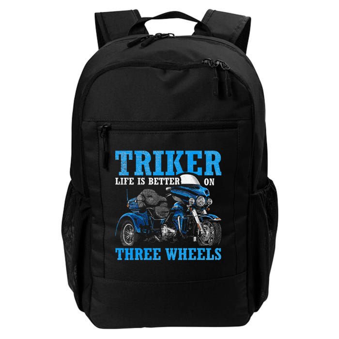 Triker Life Is Better On Three Wheels Motorcycle Trike Backpack