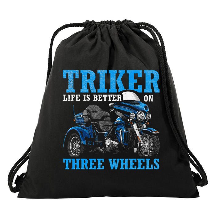 Triker Life Is Better On Three Wheels Motorcycle Trike Drawstring Bag