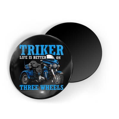 Triker Life Is Better On Three Wheels Motorcycle Trike Magnet