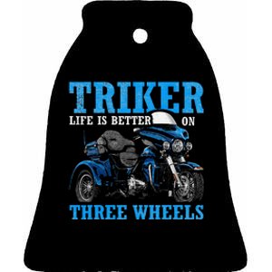 Triker Life Is Better On Three Wheels Motorcycle Trike Ceramic Bell Ornament