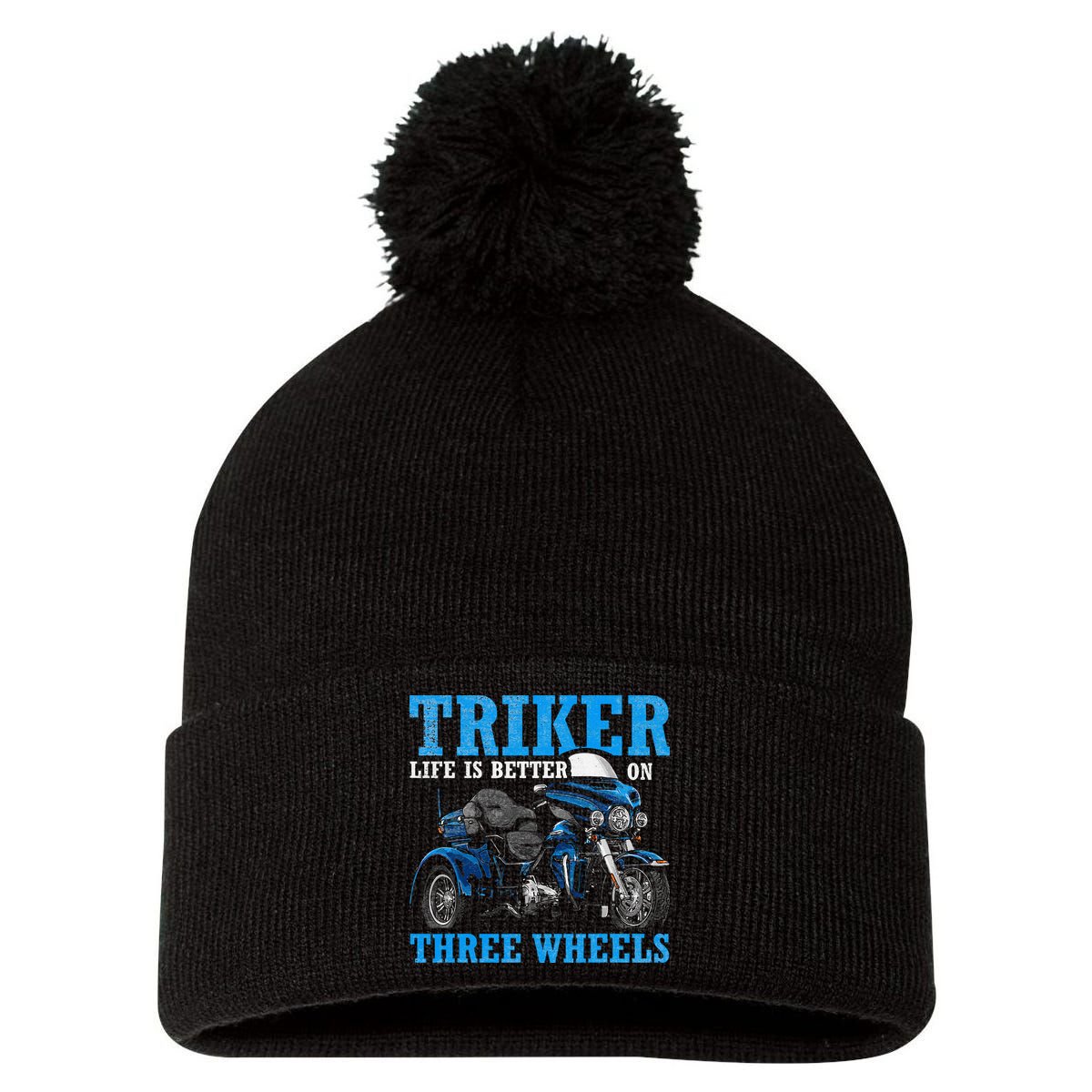 Triker Life Is Better On Three Wheels Motorcycle Trike Pom Pom 12in Knit Beanie