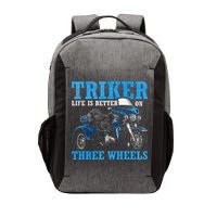 Triker Life Is Better On Three Wheels Motorcycle Trike Vector Backpack
