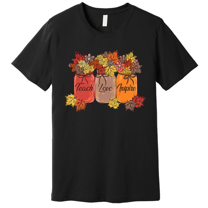 Teach Love Inspire Fall Teacher Thankful Floral Autumn Vibes Premium T-Shirt