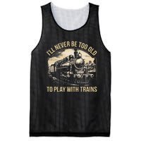 Train Lover ILl Never Be Too Old To Play With Trains Mesh Reversible Basketball Jersey Tank