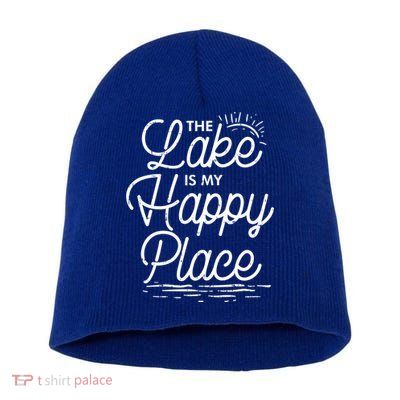 The Lake Is My Happy Place Funny Summer Camp Vacation Gift Short Acrylic Beanie