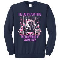 The Lab Is Everything The Forefront Of Saving Lives Lab Week Sweatshirt