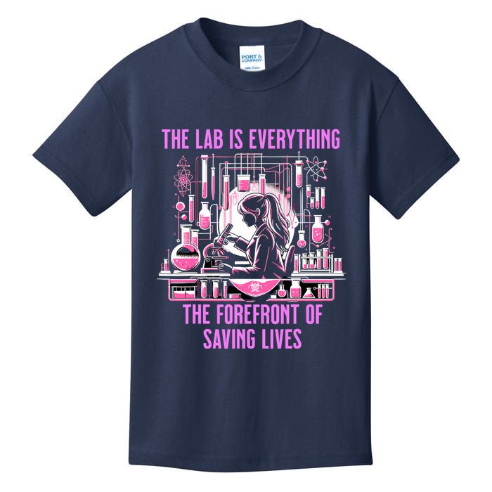 The Lab Is Everything The Forefront Of Saving Lives Lab Week Kids T-Shirt