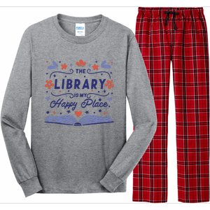 The Library Is My Happy Place Librarian And Booklover Long Sleeve Pajama Set