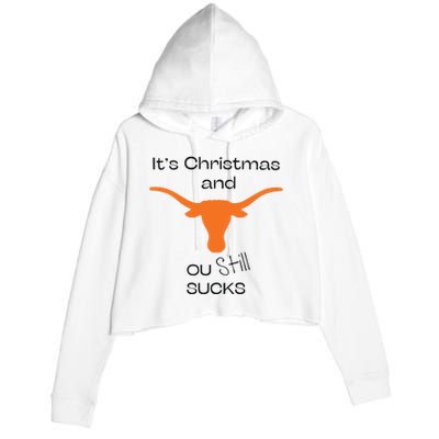 Texas Longhorn Its Chritsmas And Ou Still Sucks Crop Fleece Hoodie