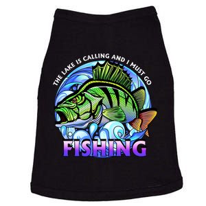 The Lake Is Calling And I Must Go Fishing Doggie Tank