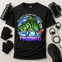 The Lake Is Calling And I Must Go Fishing Performance Shirt