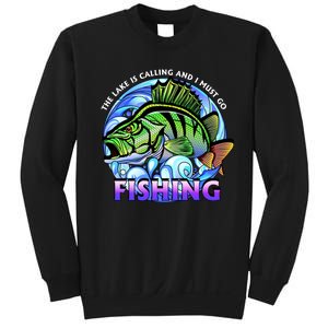 The Lake Is Calling And I Must Go Fishing Sweatshirt