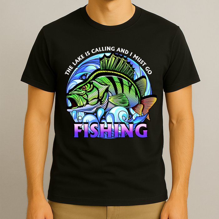 The Lake Is Calling And I Must Go Fishing T-Shirt