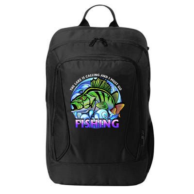 The Lake Is Calling And I Must Go Fishing City Backpack