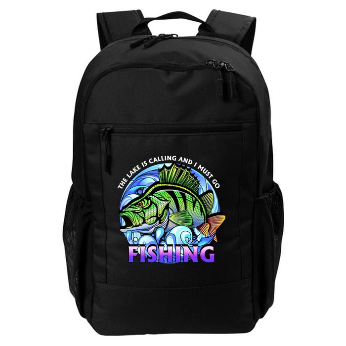 The Lake Is Calling And I Must Go Fishing Backpack