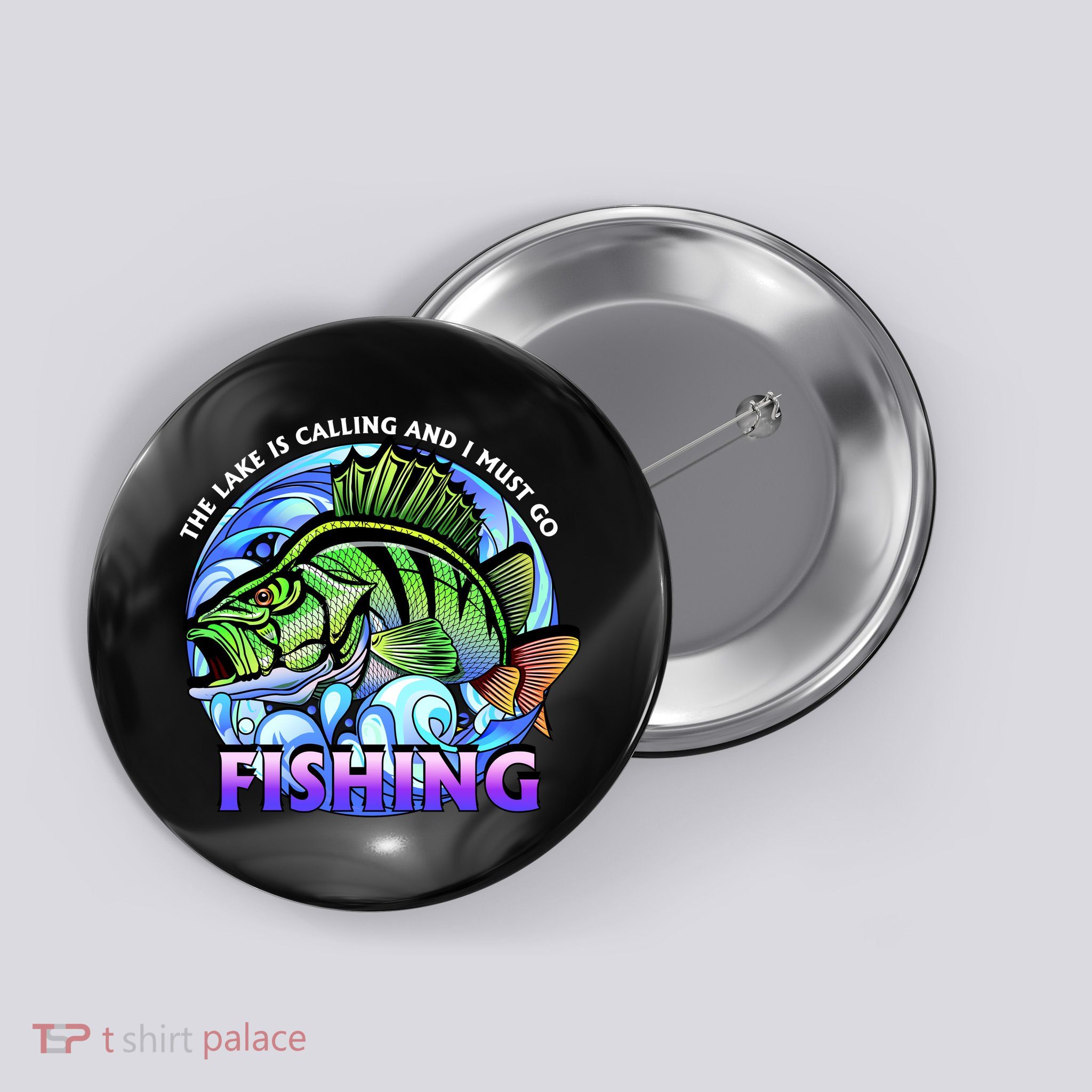 The Lake Is Calling And I Must Go Fishing Button