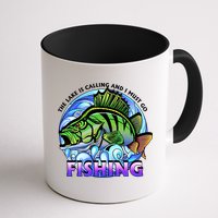 The Lake Is Calling And I Must Go Fishing Mug